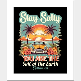 Stay Salty Bible Verse and Beach Shirt Jesus Tee Posters and Art